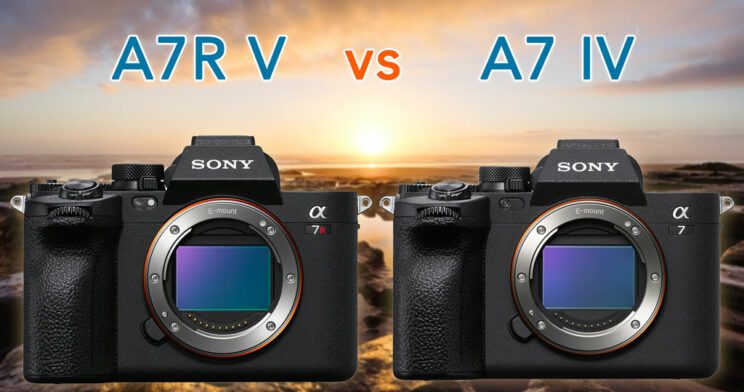 Sony-A7Rv-vs-A7iv-preview-744x419
